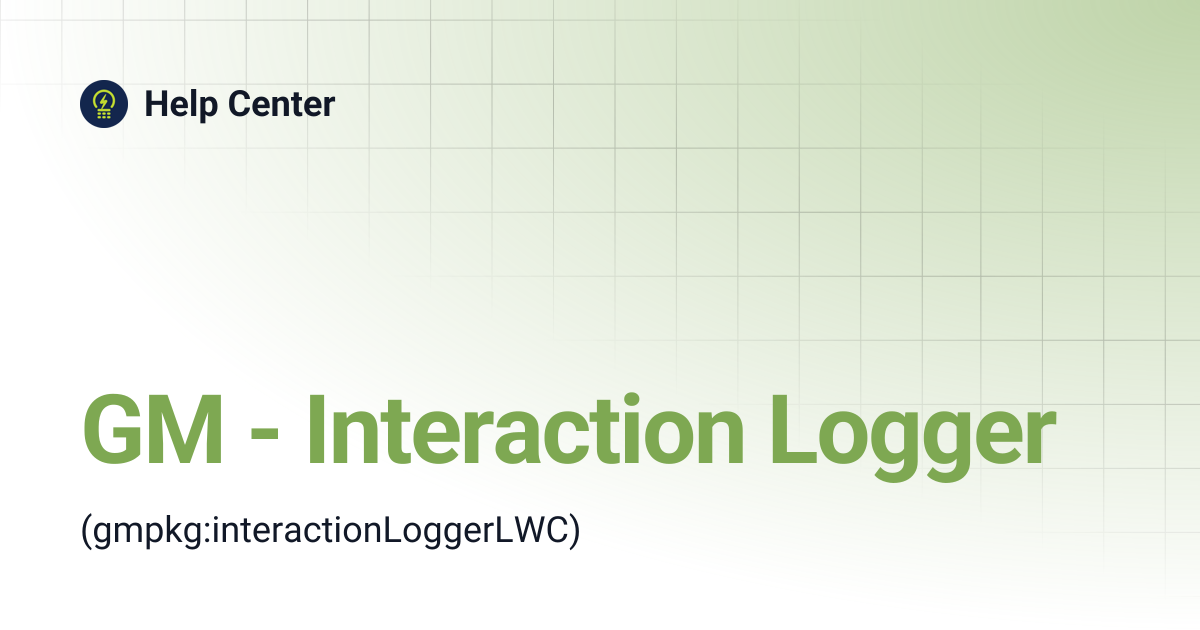 GM - Interaction Logger | Help Center