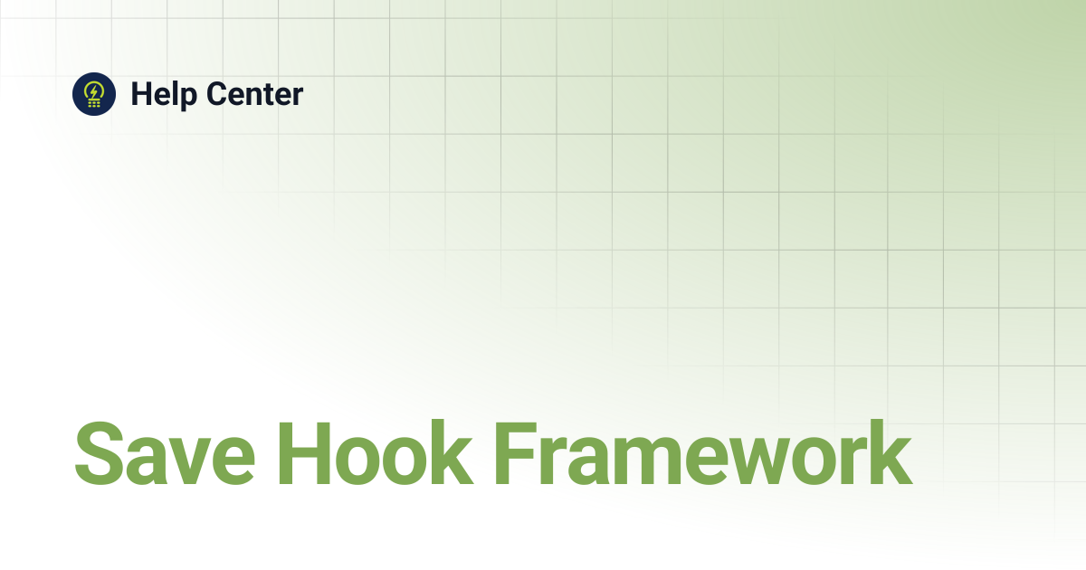 Save Hook Framework | Help Center